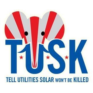 TUSK stands for Tell Utilities Solar Won't Be Killed. We believe in energy choice, NOT monopolies. It's the conservative way. It's the American Way.