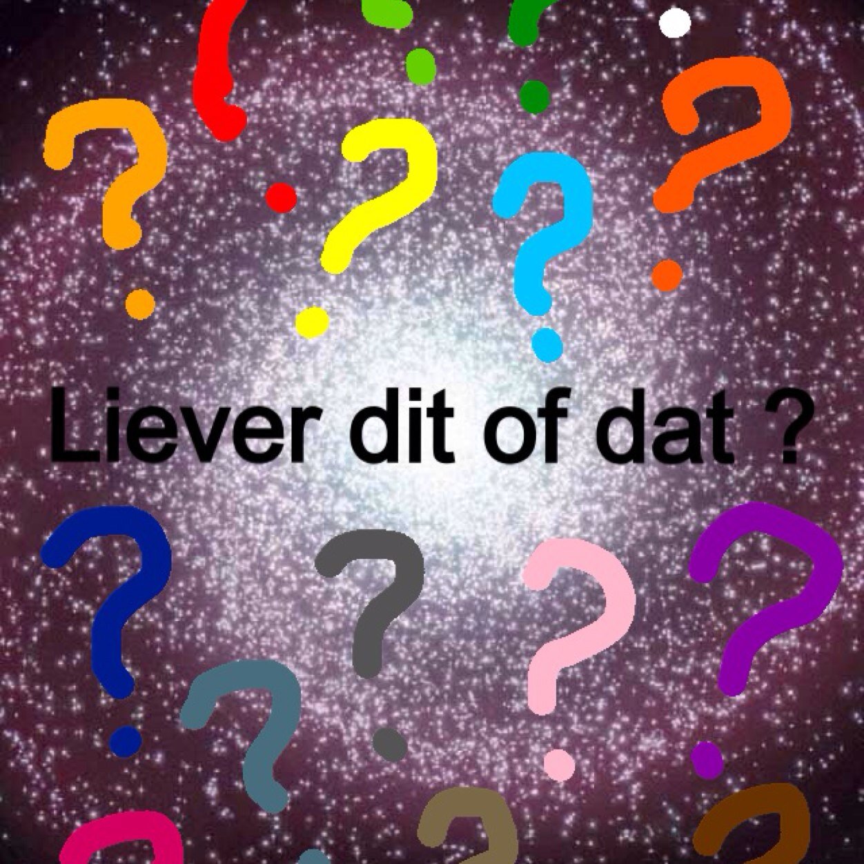 Wat doe jij liever, retweet of favoriet je antwoord en volg ons :)
Voor vragen of leuke wat doe je liever vragen mail naar: lieverditofdat@outlook.com