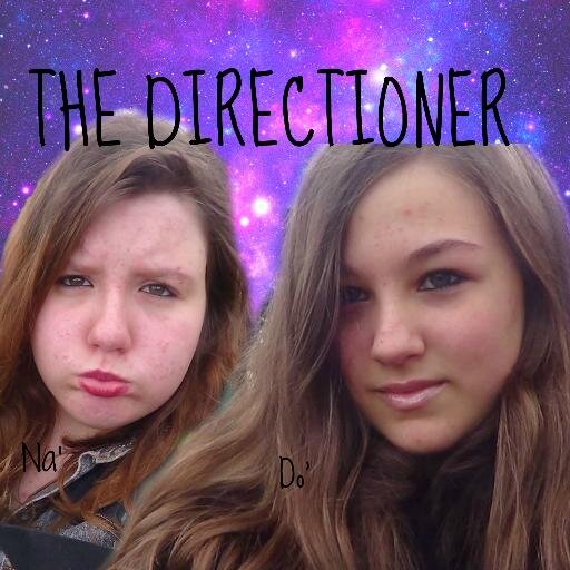 Follow me,on rend. Are DIRECTIONER MY SISTER, and CRAZY.