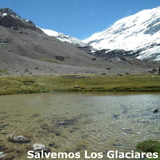 Glaciares, Agua, Vida, Ecosistemas, Biodiversidad, Ríos, Sustentabilidad, No a la Minería Irresponsable