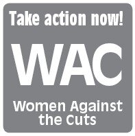 Women against the cuts (Kiklees) is a group of women from different local groups, unions and traditions that have come together to fight the cuts.