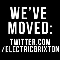 WE'VE MOVED (@brixtonelectric) 's Twitter Profile