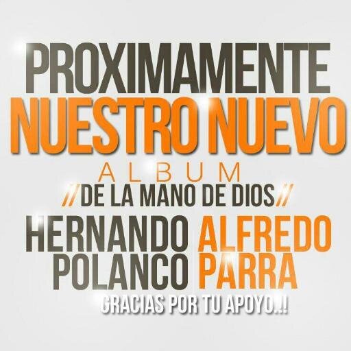 Org.Musical Hernando Polanco y Alfredo Parra entregamos nuestro  talento y corazón a nuestros seguidores Vaya Que Sii!! contactos: 3008869918 - 3002058655