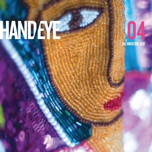 HAND/EYE Magazine is a journal of global handmade creativity which covers the work of artisans, artists and designers everywhere.