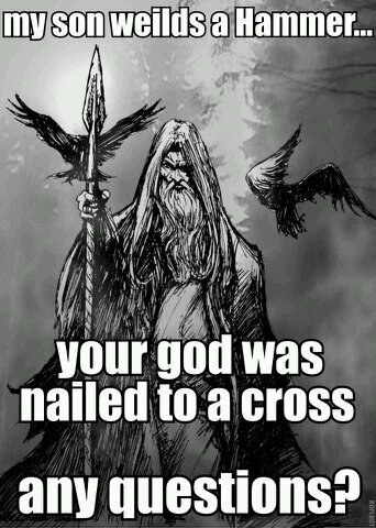 Odin's son carries a hammer, Jesus was nailed to a cross. Any questions?