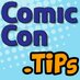 Comic Con Tips (@comiccontips) Twitter profile photo