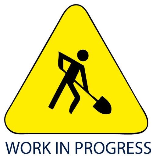 Work in progress
