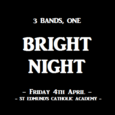 Charity Gig // Friday 4th April // St Edmund's Academy // 7.00 PM // Tickets £2