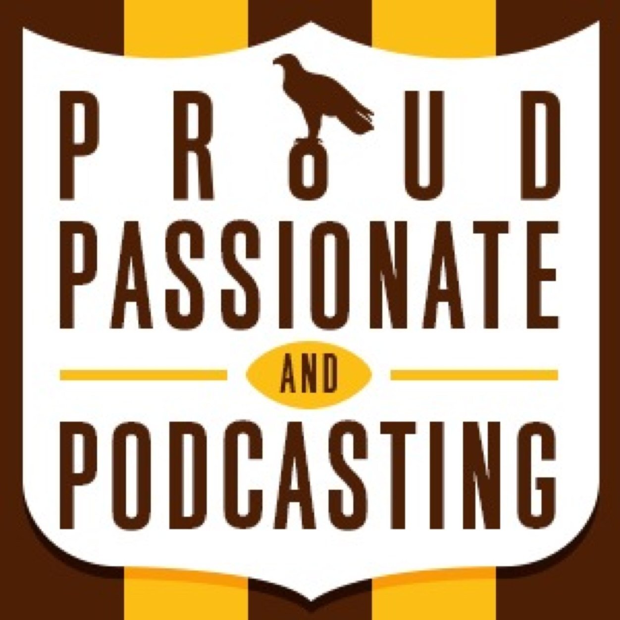 Proud Passionate! @bennyb11 @mikeyodwyer @soosha39 Started as a few mates doing a podcast on iTunes, now we love getting around our Hawks family on Twitter!