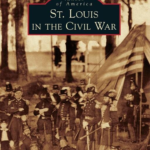 CivilWarStLouis's profile picture. St. Louis in the Civil War--a book with 217 images