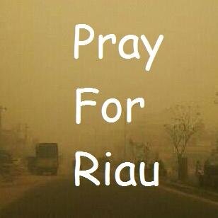 Ya Allah ampunilah dosa2 rakyat Riau, Berilah hidayah kepada kami & hilangkan asap dari bumi lancang kuning ya Rabb