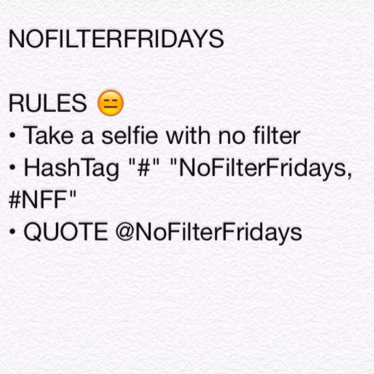 #NoFilterFridays
instagram: @NoFilterFridays
Submit One Selfie A Week #NFF
Tag Us In Your Picture To Be Our No Filter Face Of The Week