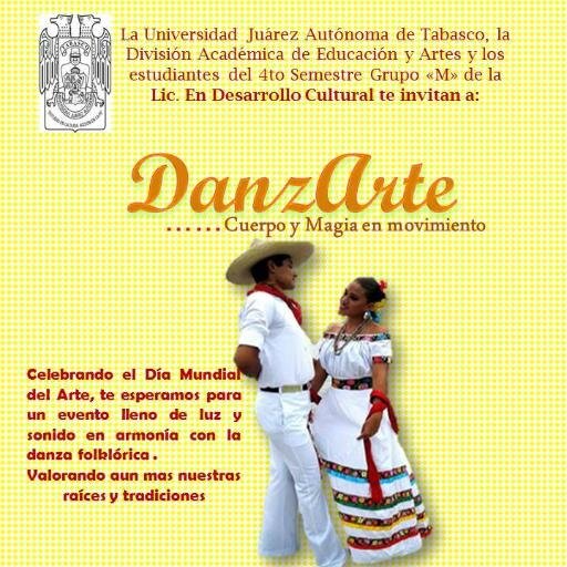 DanzArte_Ujat's profile picture. Muestra Dancística del Ballet Folklórico de La Universidad Juárez Universidad Juárez Autónoma de Tabasco por la celebración de el Día Mundial del Arte.