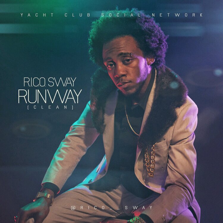 -Listen To The Hit Single Runway- Album: HangOver 2015 YachtClubSocialNetwork Instagram/Twitter @Rico__Sway Founder of: Purple Rhythm Music
