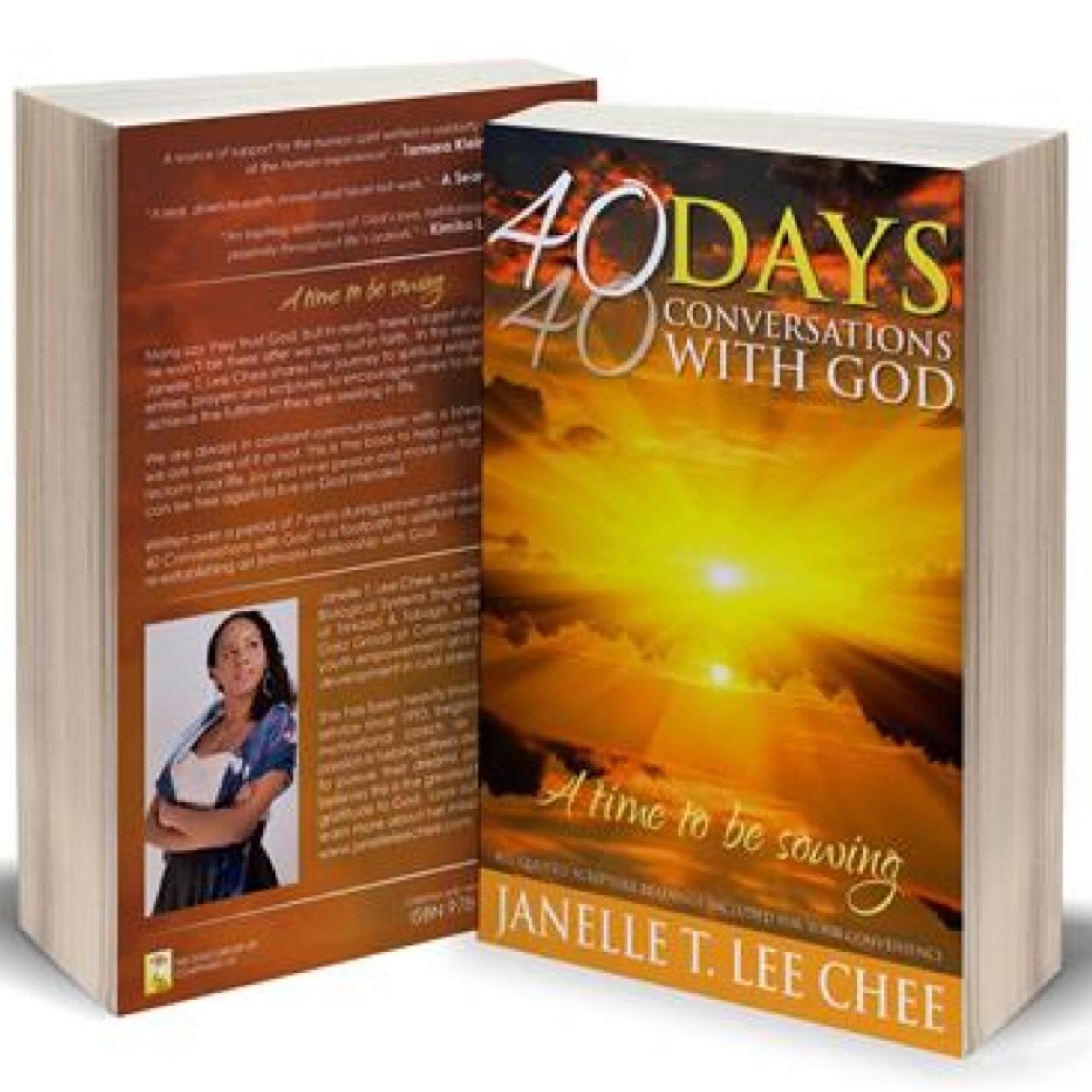 Author of 40 Days, 40 Conversations With God- A Time To Be Sowing. (Available on Amazon)