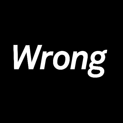 Wrong