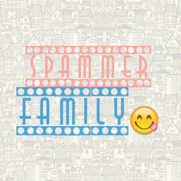 We are Spammers;3 kalo ngespam itu resiko yes, bikauze wi ar SpammersFamily♥ join? Cekfav;)
