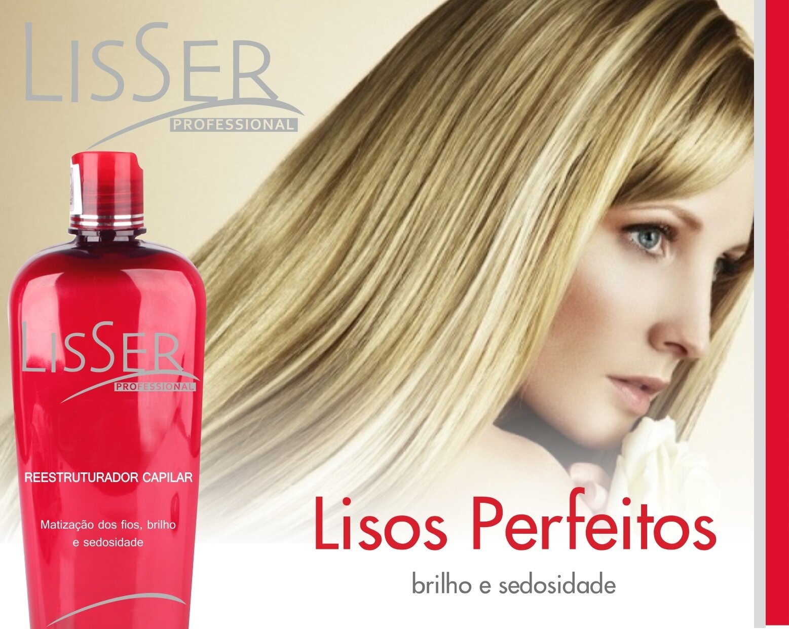 LisSer Profissional é uma linha de produtos voltados para Salão de Beleza.

Destaque - Escova Progressiva Matizadora!