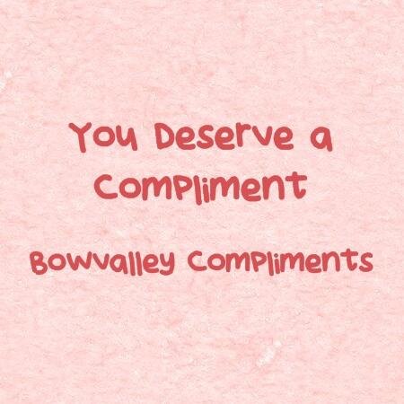 You deserve a compliment :)