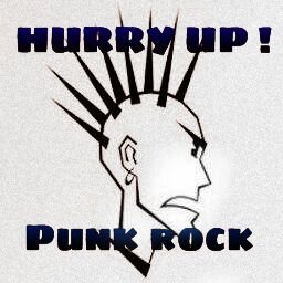 HURRY UP PUNK