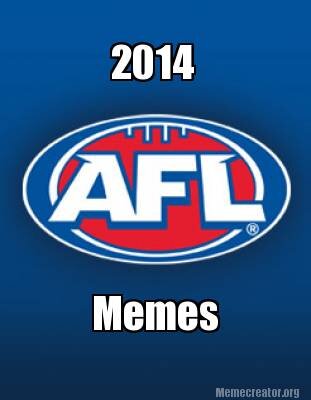 Follow this page for all your AFL Memes!
