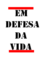 Apoiando ações em defesa da vida!