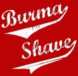 burmashave's profile picture. we offer for / your starving brains / the news summed up / in trite quatrains (25x daily)