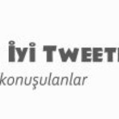 En iyi tweetler çok konuşulanlar