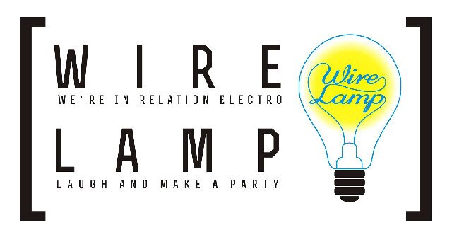 WIRELAMP- We're in relation Electro Laugh and make a party