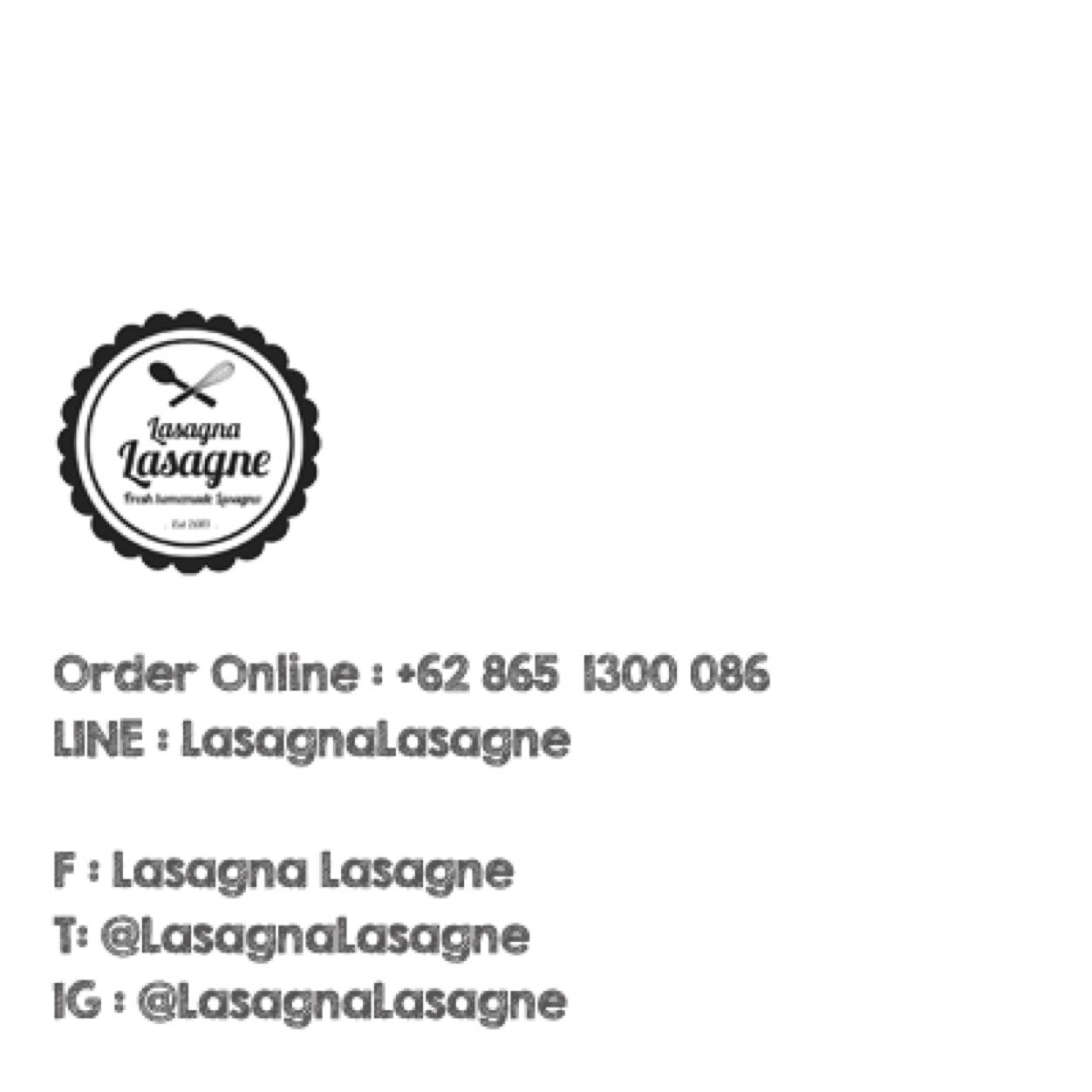 Fresh homemade lasagna with no preservative. Baked with Passion & Love! 
Order online: + 62 856 1300 086 
Line : Lasagnalasagne