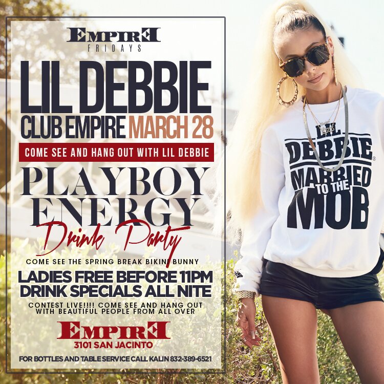 LIL DEBBIE AND PLAYBOY ENERY DRINK PARTY @ EMPIRE FRIDAYS MARCH 28TH!!!!!!