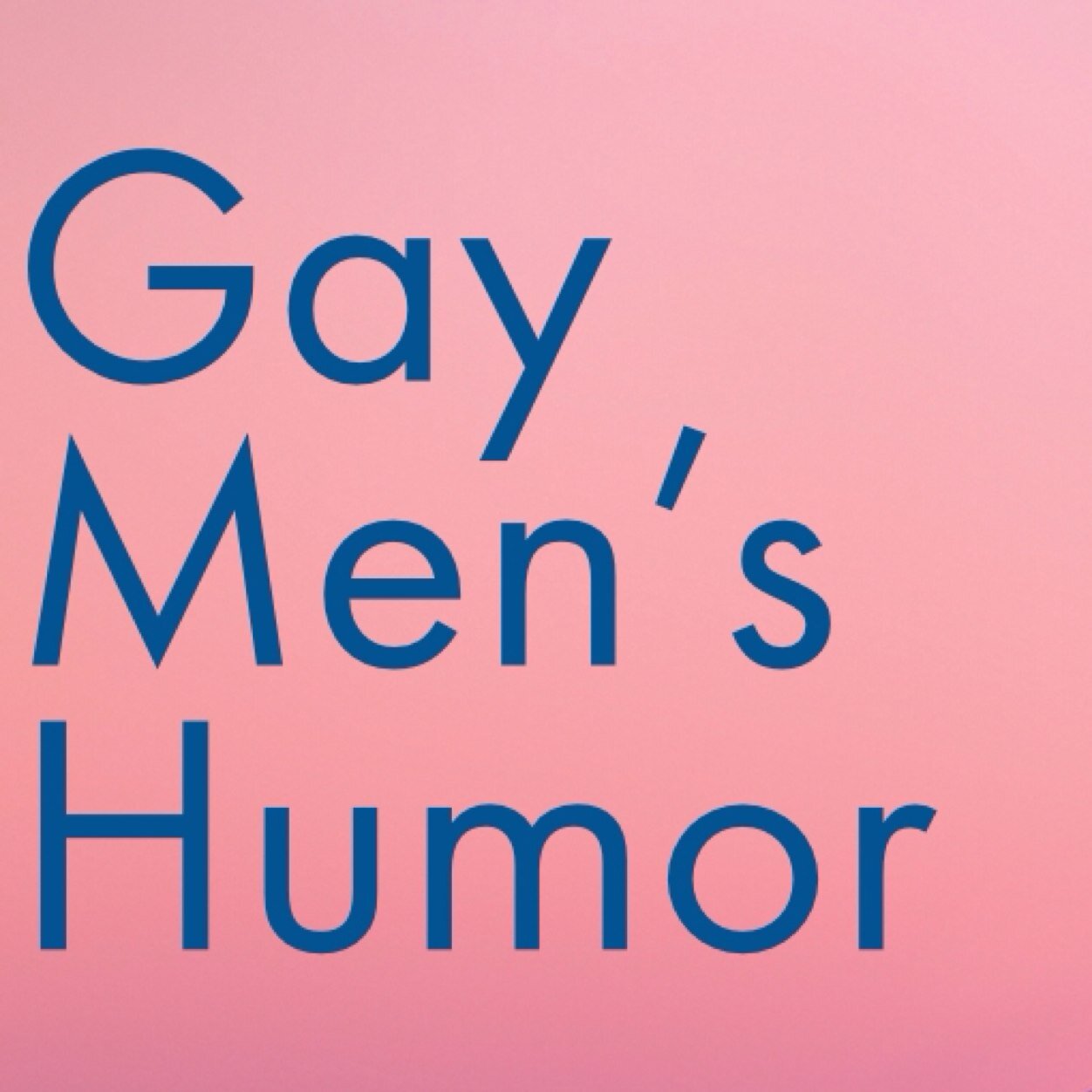 Humor Tailored for Gay Men.
gaymenshumor@gmail.com