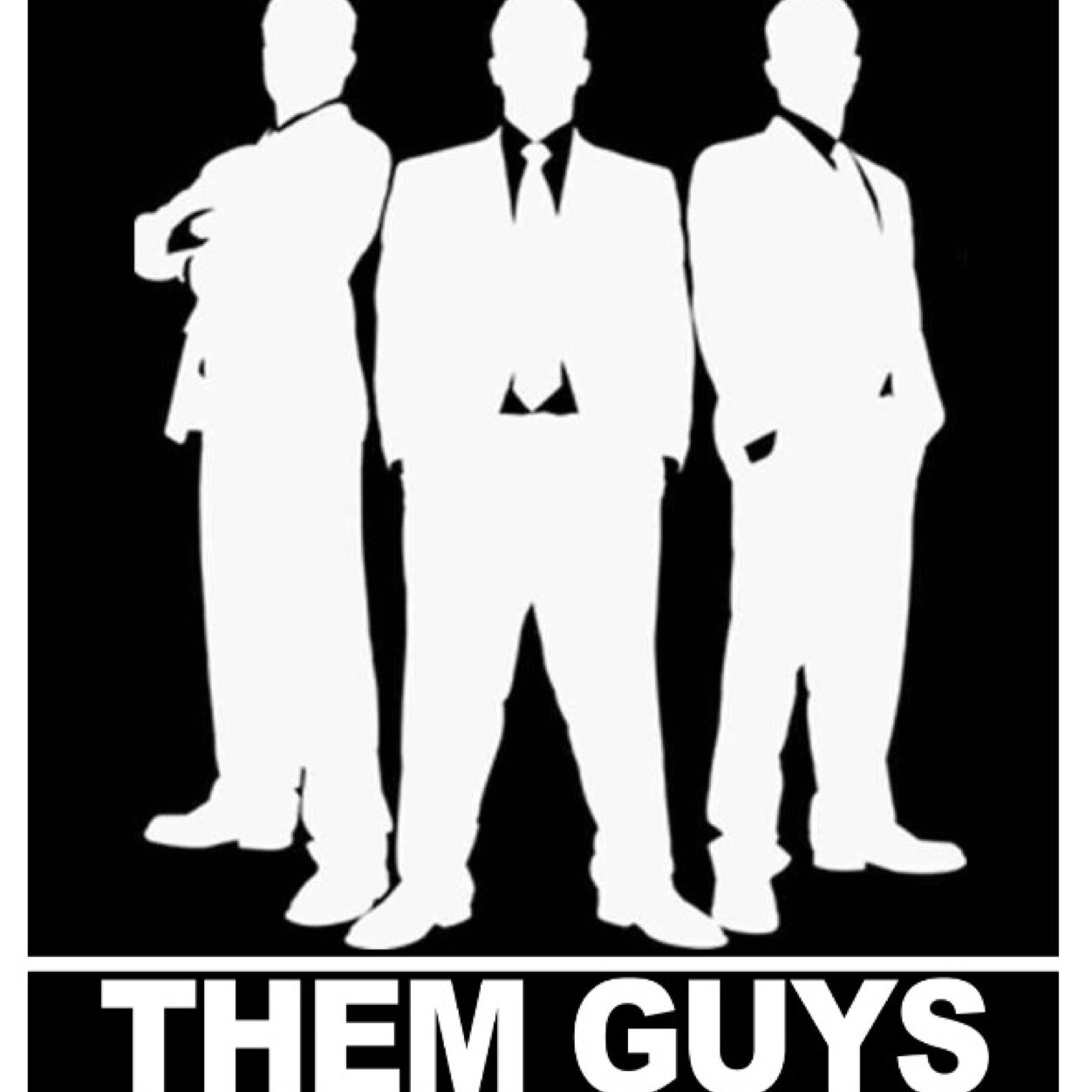 The Company. The Label. The Family. The Brand. Them Guys. Mngmt of @djtrawww themguysinc@gmail.com