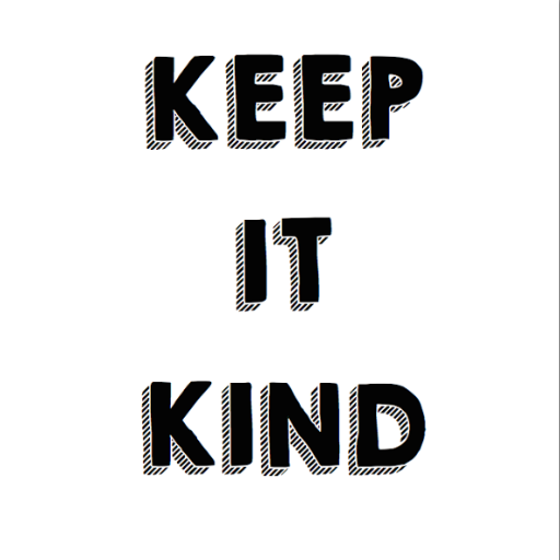 #KeepItKind