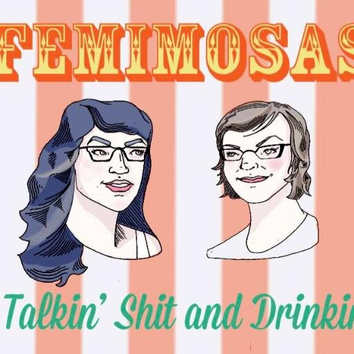 femimosas's profile picture. Erin Lane & Mary Ellen Rieck discuss feminism with comedians and theatre practioners