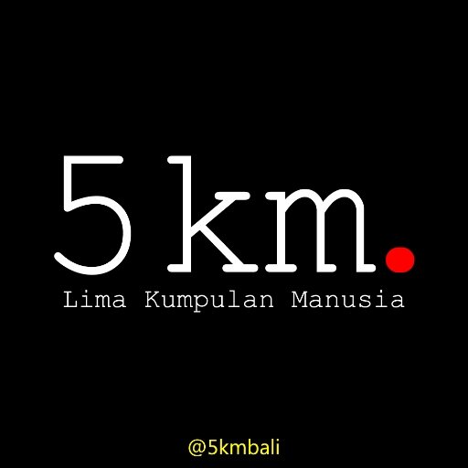Official Twitter 5KM. Lima Kumpulan Manusia.
