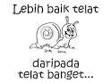 Jangan mi ko invet bodo/ nanti ko ikuttan terlambat apdet kayak saya ^-^/ sa ajar bodo ji kau kalo ko baca'' TL ku