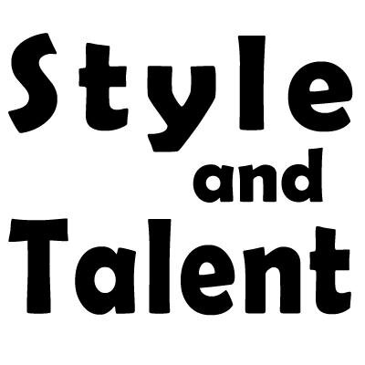 Style and Talent