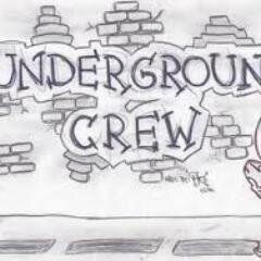 UNDERGROUND Crew