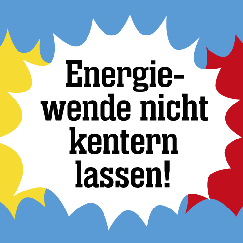 Die Energiewende darf nicht ausgebremst werden – dafür demonstrieren wir am 10. März wieder in Berlin.