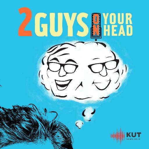 Two Guys on Your Head is a Public Radio podcast about the mind with Art Markman, Bob Duke and Rebecca McInroy. Produced by KUT Radio 90.5 FM, Austin, Texas.