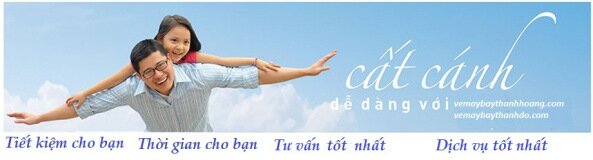 Đại lý vé máy bay Thành Hoàng - Là một đại lý bán vé cấp 1 của nhiều hãng vé máy bay uy tin và chất lượng.