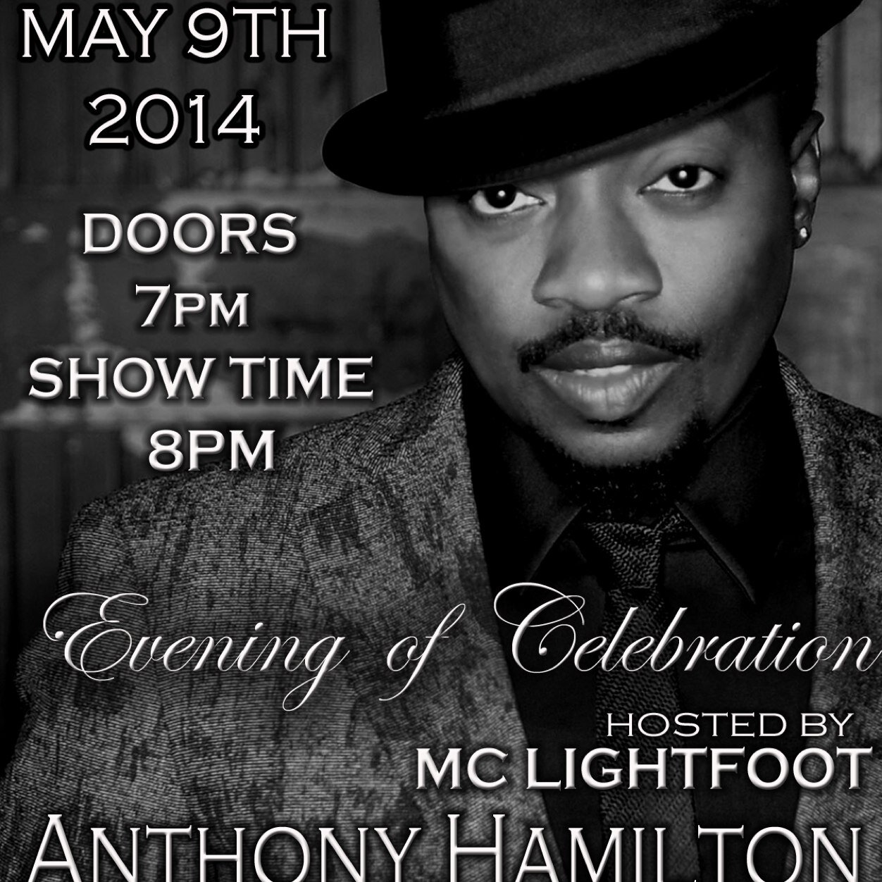 The Hottest Concerts, ......ANTHONY HAMILTON, KEM, FANTASIA, LYFE JENNINGS,