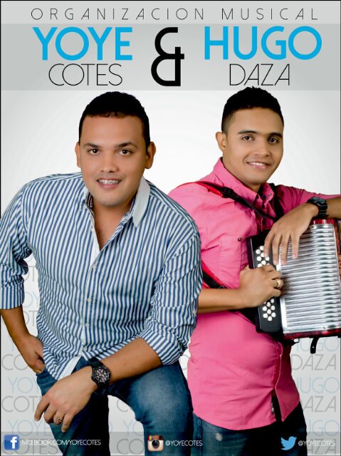 Yoye Cotes & Hugo Daza La union bendita  ( manager general  - 3012402071) (Coordinador ALAN COTES 3003539201)