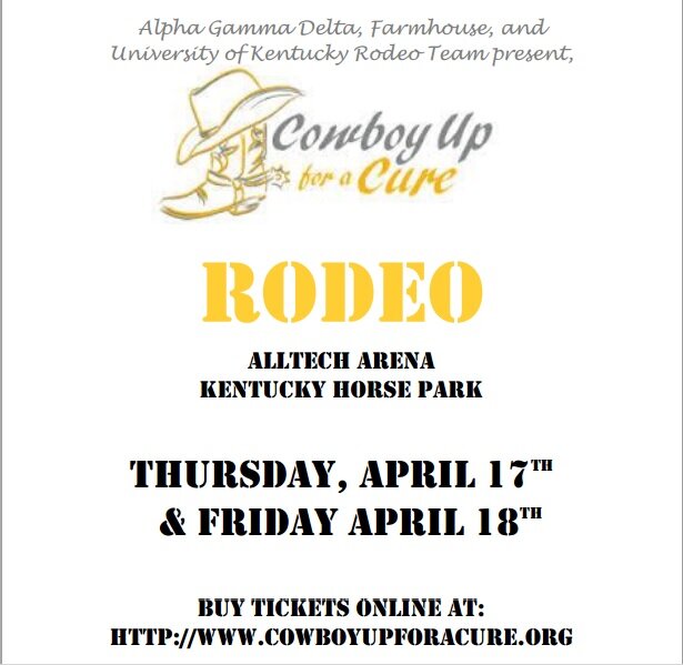 FarmHouse, AGD, and UK rodeo team present the Cowboy Up for a Cure Charity Rodeo. All proceeds going to childhood cancer and the UK oncology center.