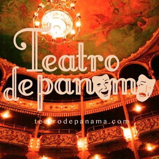 Teatro de Panamá, desde hace 10 años fomentando la Cultura y el amor por las Artes Escénicas.
