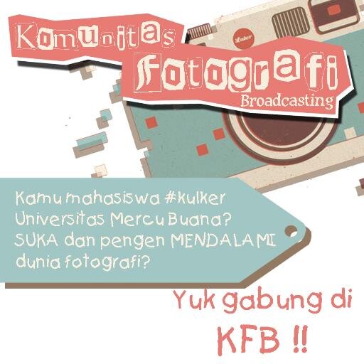 Komunitas Fotografi Broadcasting Universitas Mercu Buana Jakarta || Biarkan Gambar Bicara! || CP: kfbumb@gmail.com || instagram: @KFB_UMB