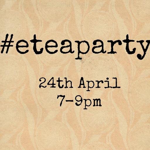 #eteaparty is a scheduled Twitter-wide, social media tea party celebrating books, tea, & community. Join the conversation! Next party: 24th April 2014 7-9pm GMT