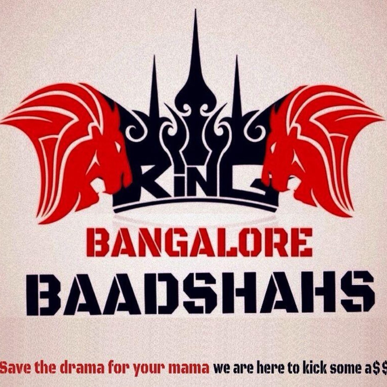 TeamBangalore's profile picture. Save the drama for your mama, we are here to kick some a$$
