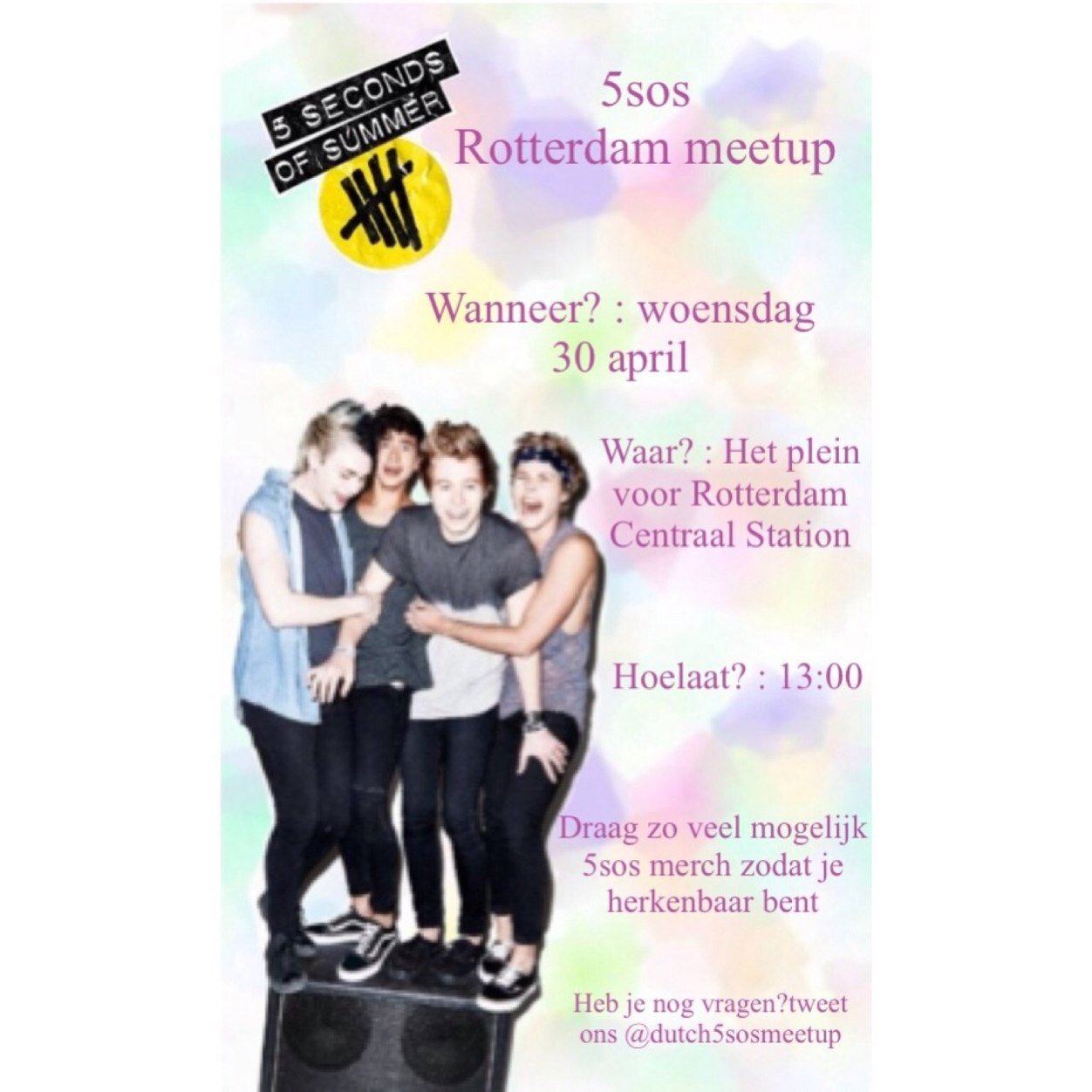 5sos fan meetup Rotterdam, 30 april. Wil je komen? Tweet ons, dan zetten we jou op de lijst